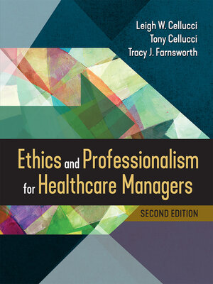 cover image of Ethics and Professionalism for Healthcare Managers